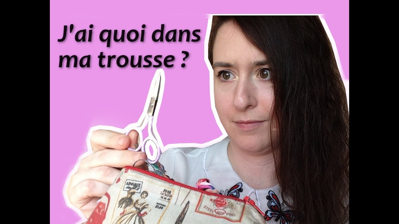 [Matériel de couture] Dans ma trousse de couture il y a ...