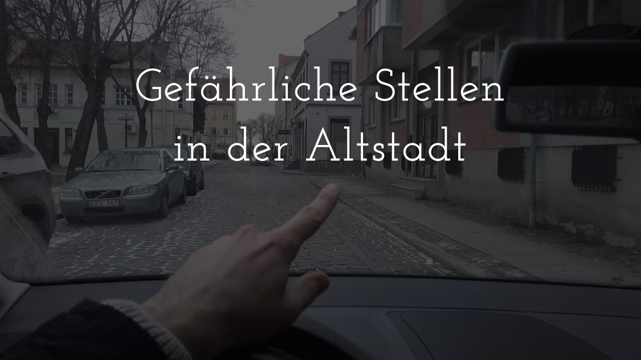 Gefahrenstellen in der Altstadt - Autofahren lernen