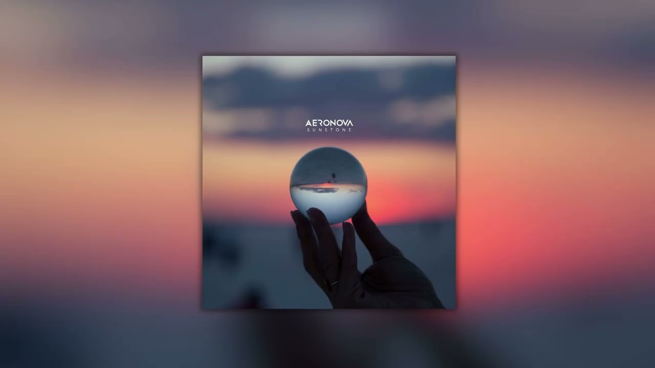 Aeronova - Sunstone (Official Audio)