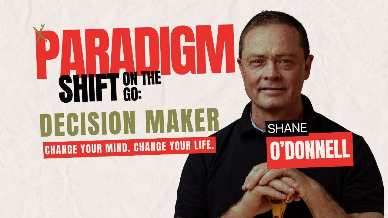 Decision maker: Paradigm Shift