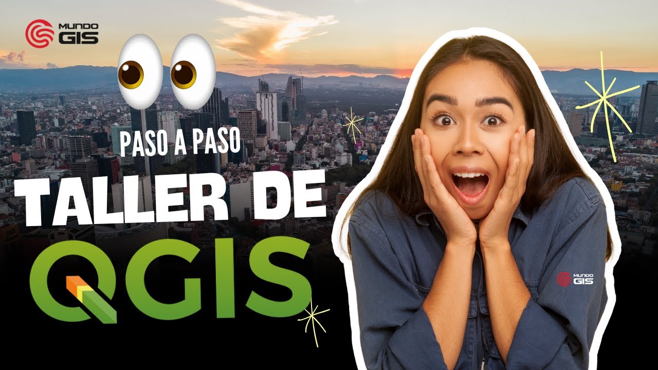 ⭐Aprende QGIS desde cero en nuestro taller gratuito