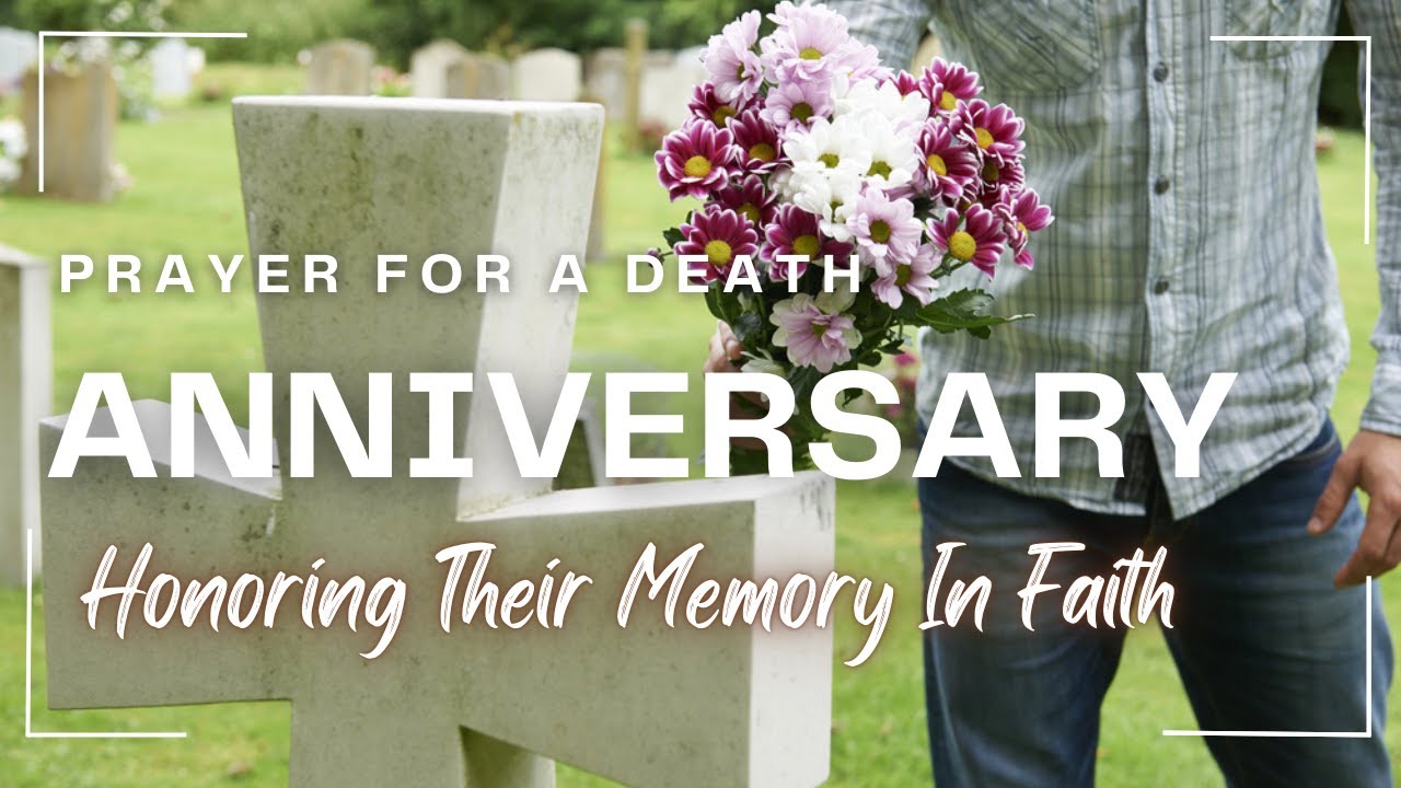 Death Anniversary Prayer | Honoring Their Memory In Faith