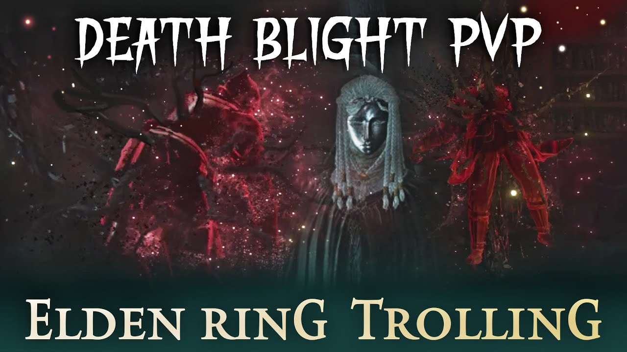 ELDEN RING PVP:  Ruining invaders' day with DEATH BLIGHT