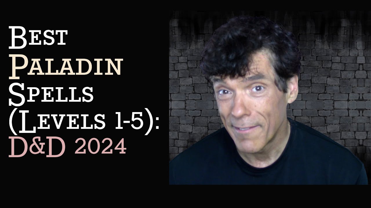 Best Paladin Spells (levels 1-5): D&D 2024l