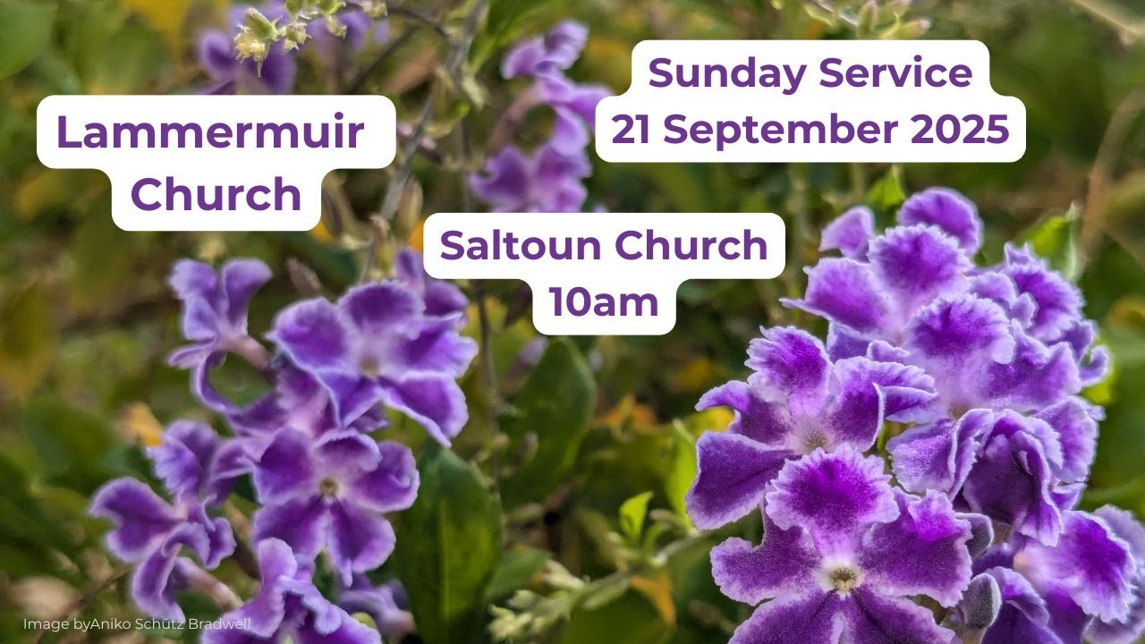 Lammermuir Parish Church Sunday Service at Saltoun 21st September 2025