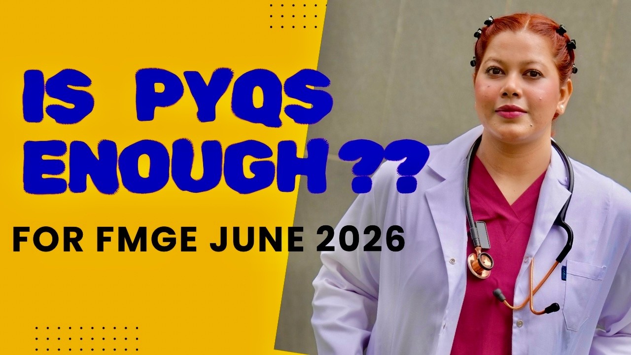 PYQs are important ! But are they enough to cross 150 ? FMGE JUNE 2026 strategy.