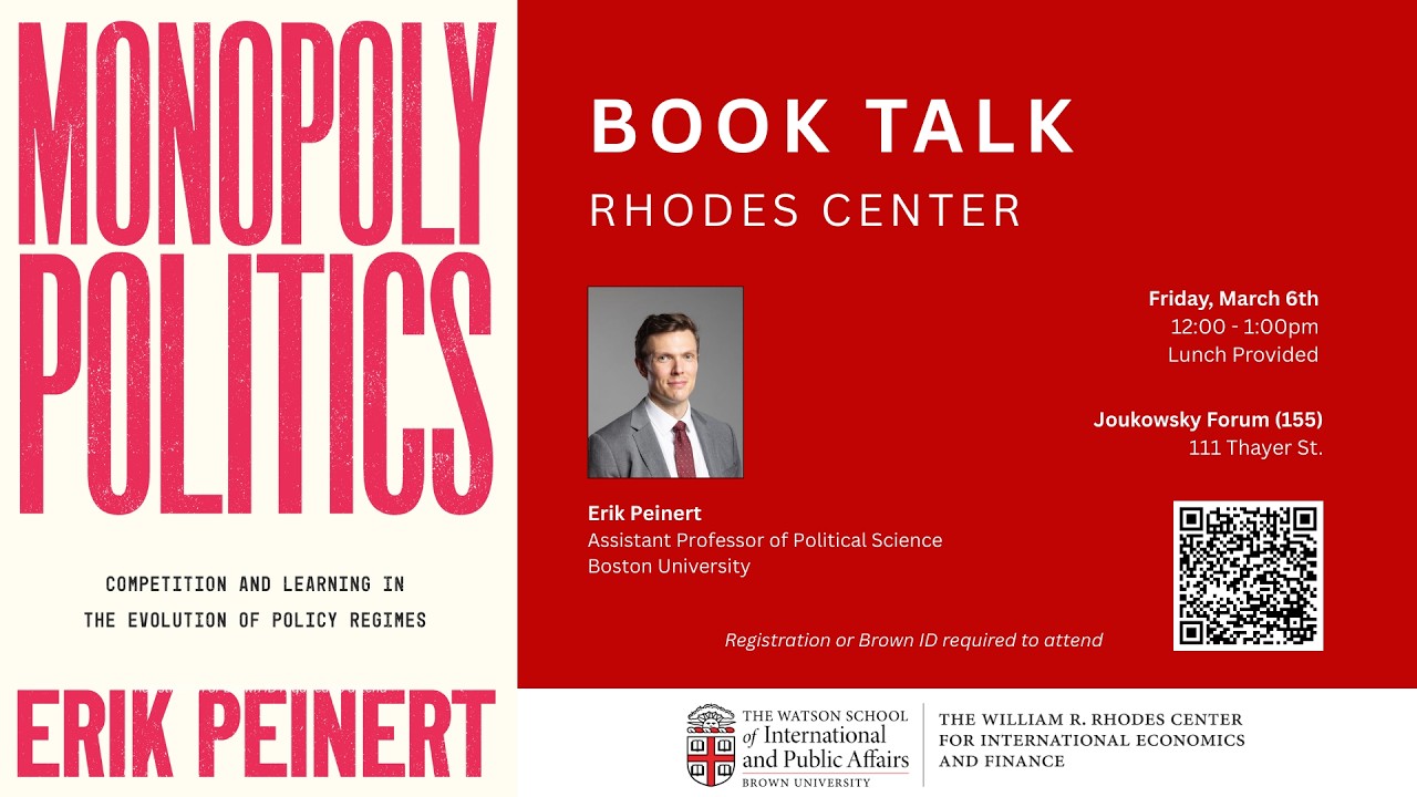 Erik Peinert — Monopoly Politics: Price Competition, Learning, and the Evolution of Policy Regimes