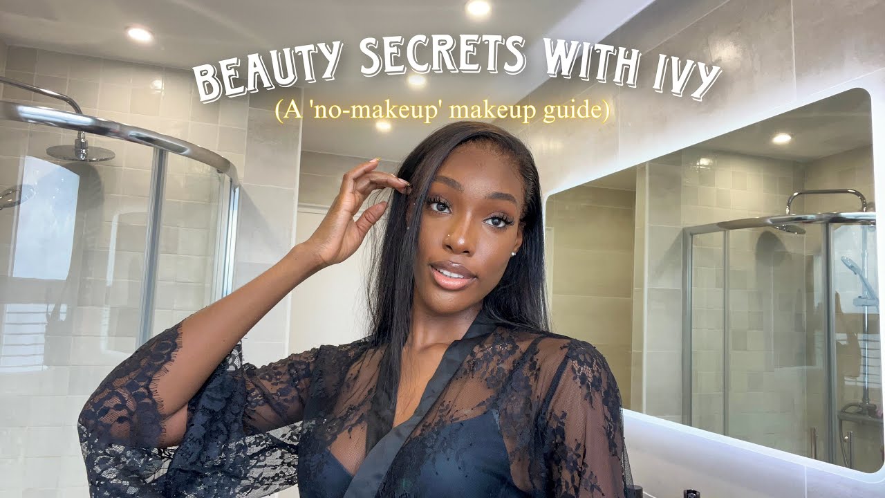 Pretending to be in a Vogue ‘Beauty Secrets’ video | ‘No-Makeup’ makeup tutorial | IVY IFEOMA