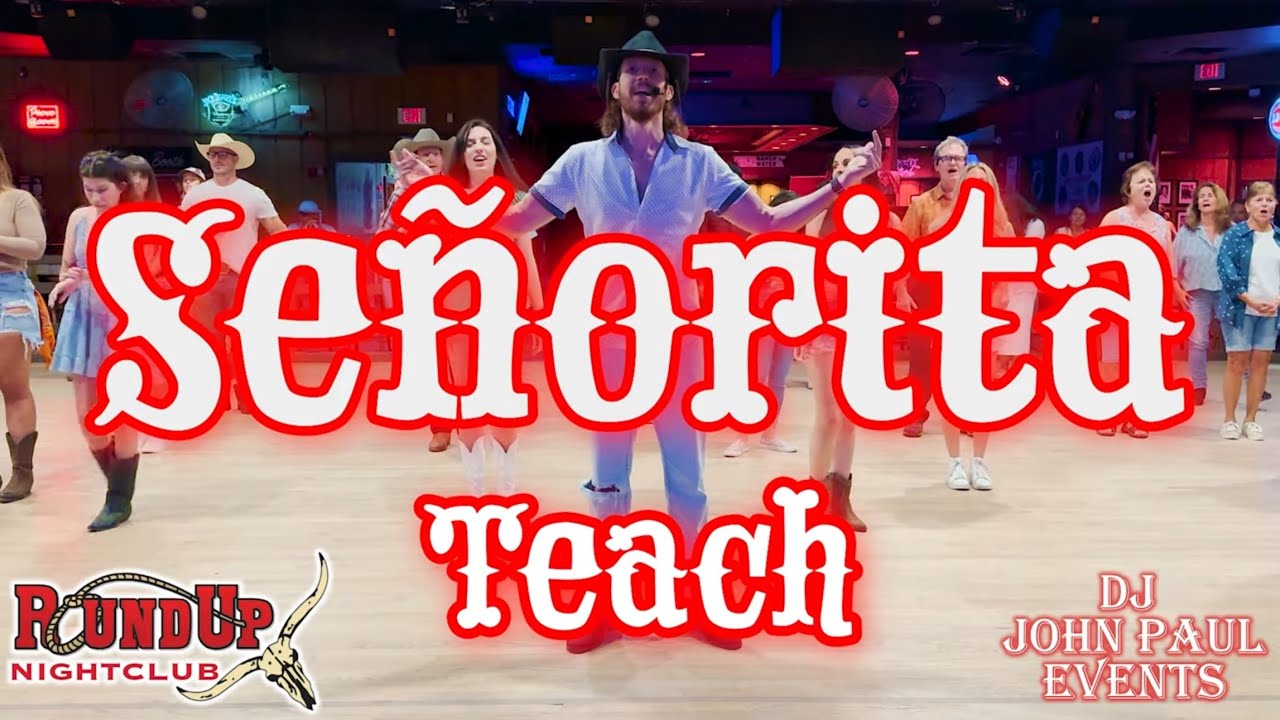 Senorita La-La-La by Camila Cabello & Shawn Mendes - TEACH with DJ JohnPaul at Round Up Nightclub