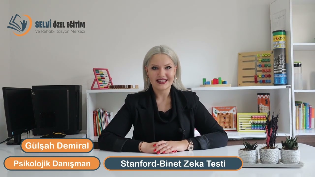 Wisc-R ve Stanford-Binet Zeka Testi | Ankara Selvi &Ouml;zel Eğitim Merkezleri