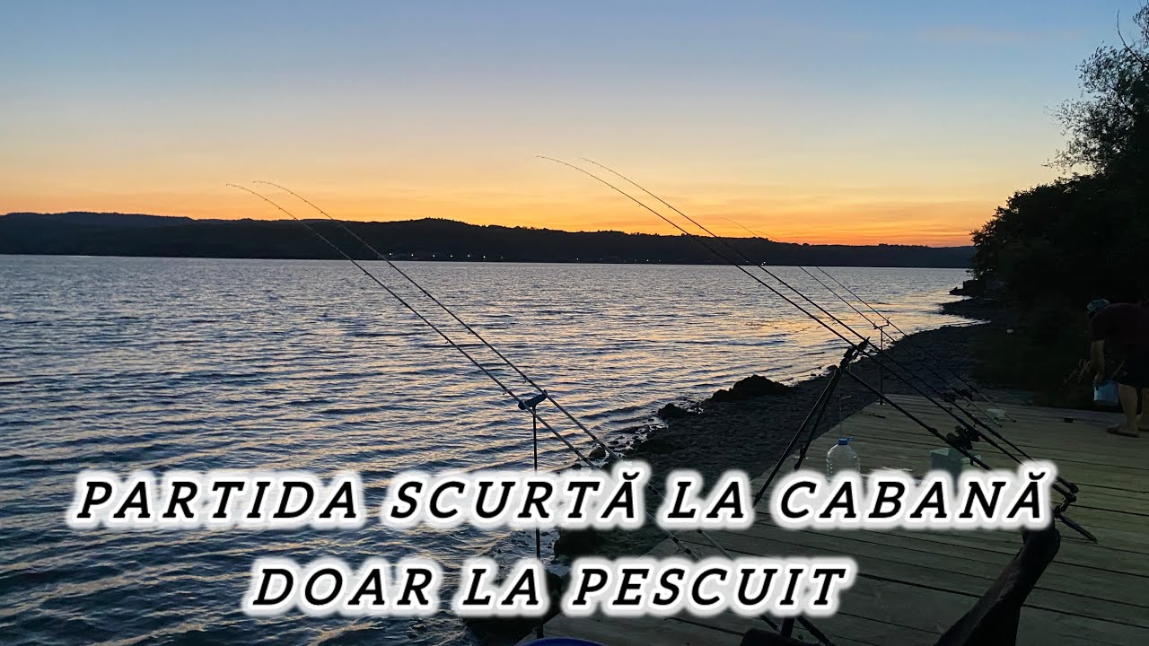 PARTIDA SCURTA la cabana DOAR LA PESCUIT ! Cateva ore de pescuit la method si clonc
