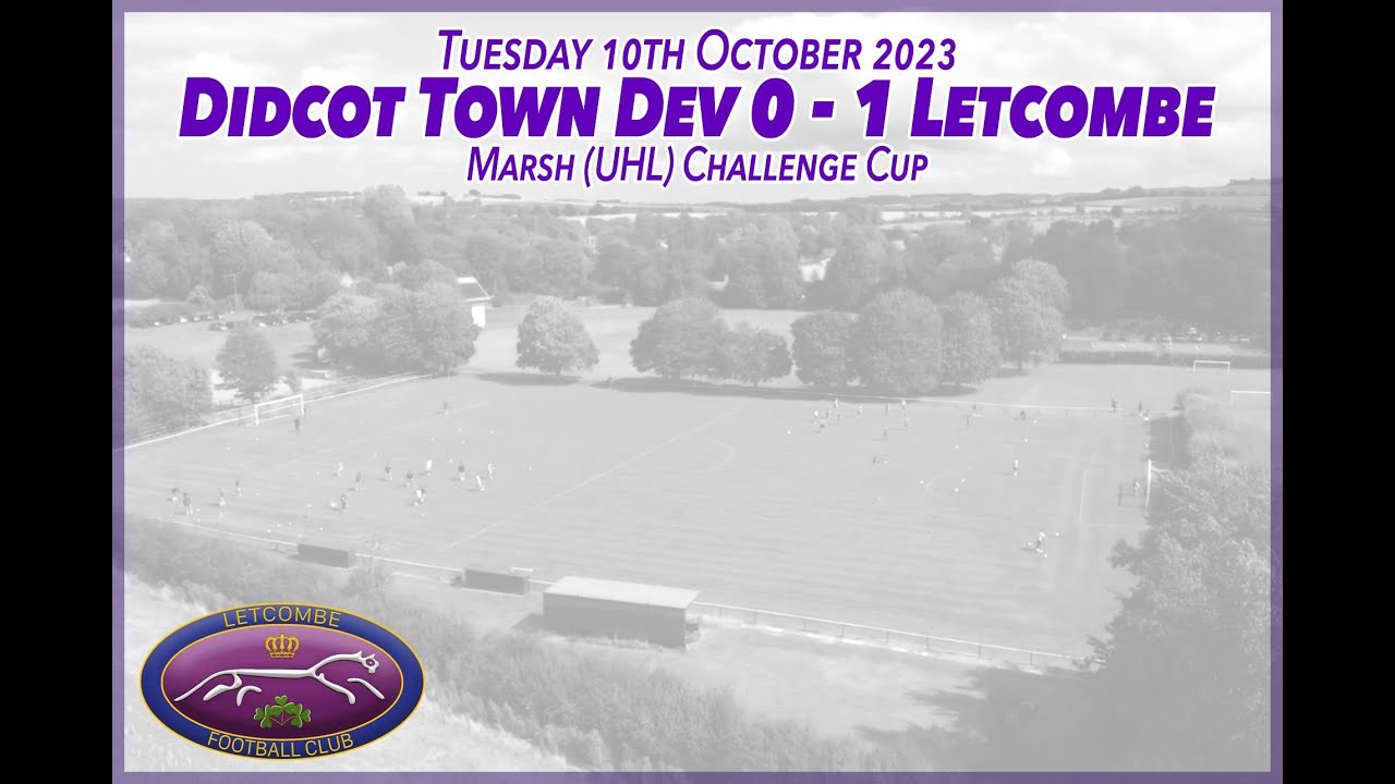 Didcot Town FC Dev 0-1 Letcombe FC - Marsh (UHL) Challenge Cup - Match Highlights