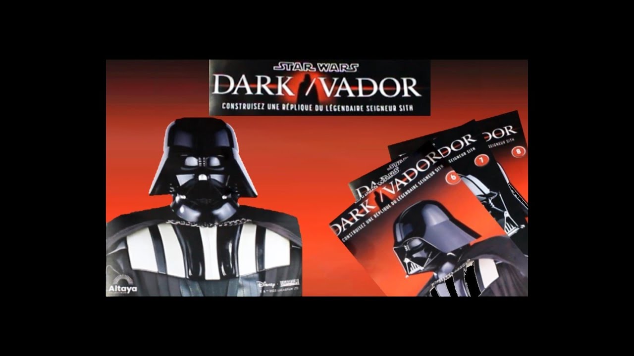 Construisez la réplique du légendaire Dark Vador numéros 6/7/8