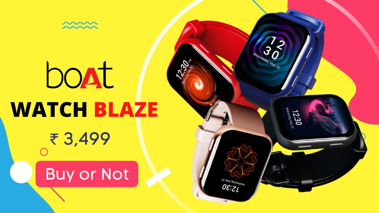 boAt Watch Blaze Launched in india | Full Specification and Price | Best Smartwatch under 3000
