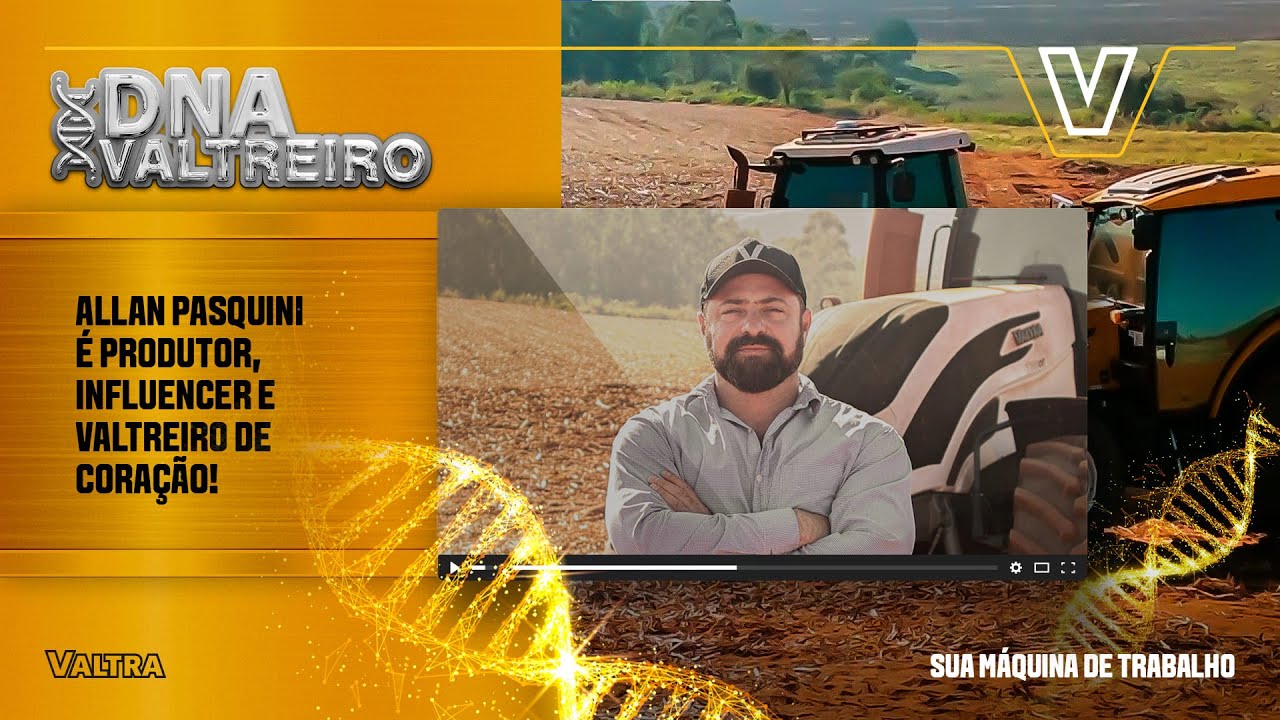 DNA Valtreiro | Allan Pasquini mostra sua fazenda, tratores e opera&ccedil;&otilde;es agropecu&aacute;rias