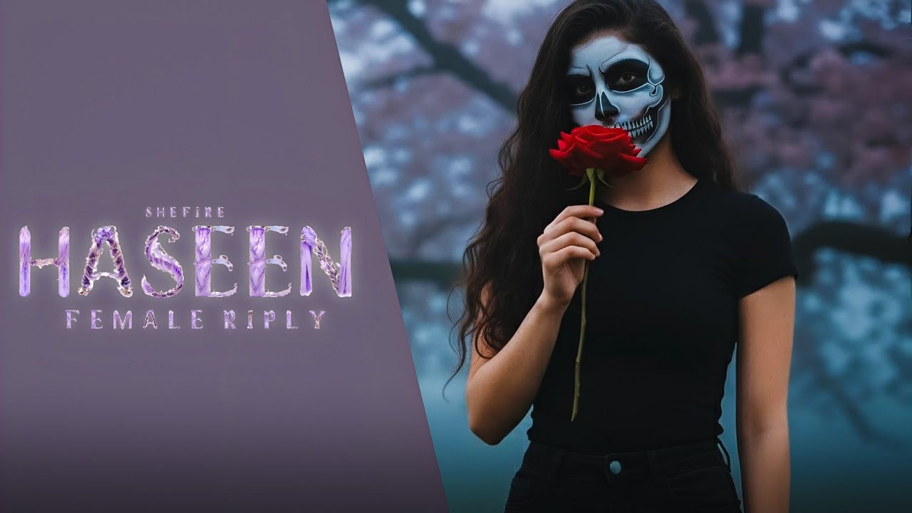 HASEEN Reply Female Version 💔 | Talwiinder |( music video) SheFire Emotional Song