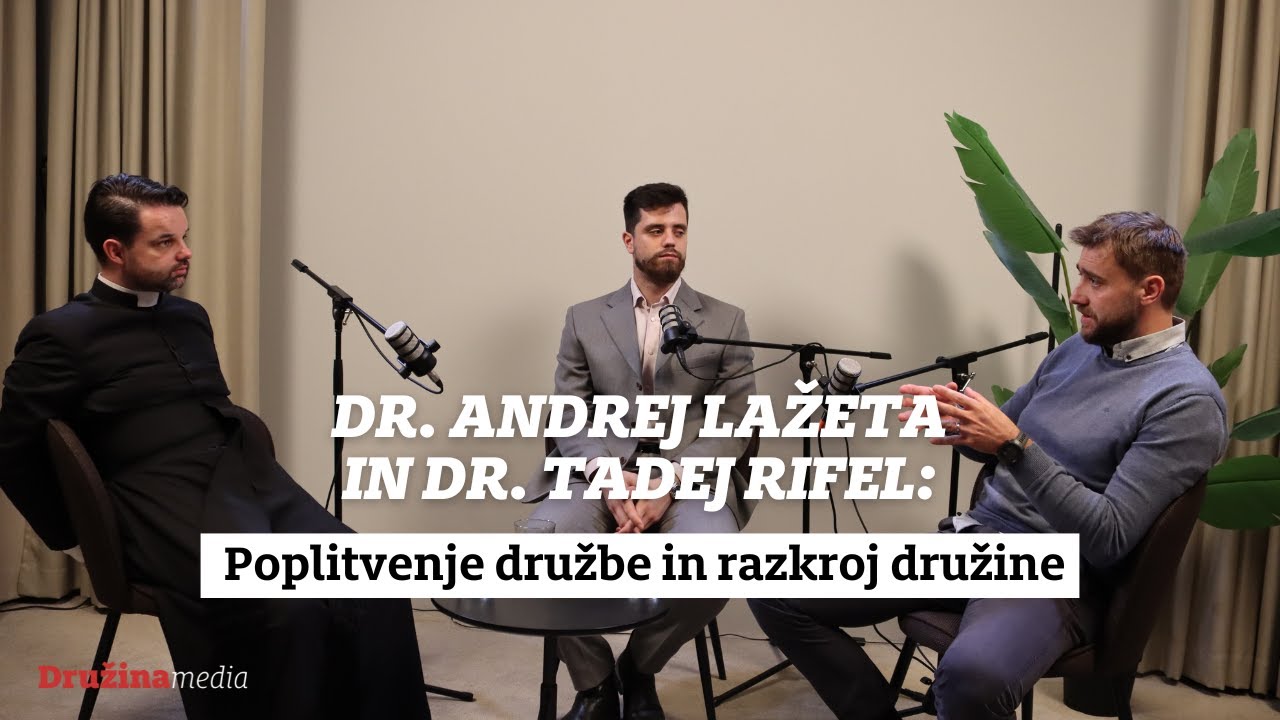 Andrej Lažeta in Tadej Rifel: Poplitvenje družbe in razkroj družine [Slovenski čas]