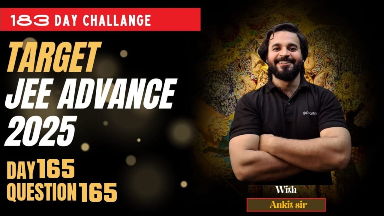 Jee 2025 ||advanced2025| 183day challange day165#jeeadvanced2025#jeeadvanc201