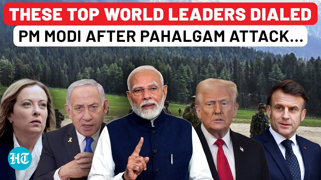 Trump, Netanyahu, Macron & More: Top World Leaders Who Dialed PM Modi After Pahalgam Attack