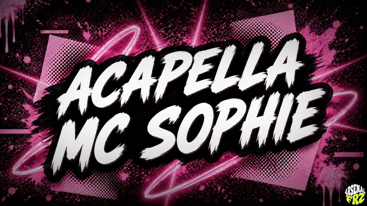 ACAPELLA MC SOPHIE - SEM EX, SEM ATUAL (Acapellas Para DJs)