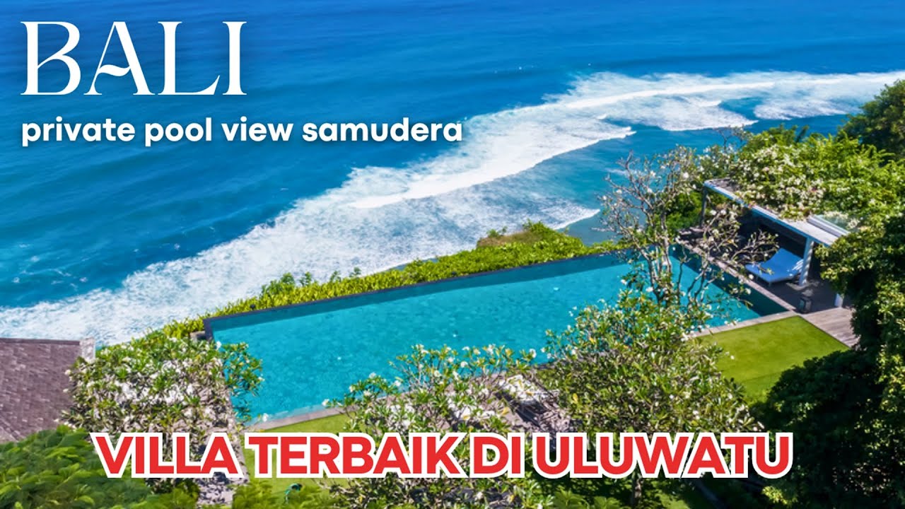 10 Rekomendasi VILLA TERBAIK DI ULUWATU 2024 - Private Pool, Beach Club & View Pantai