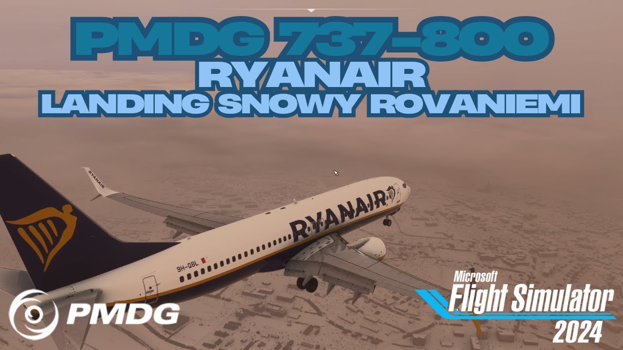 MSFS2024 | PMDG | 737-800 | Landing Rovaniemi w/BeyondATC