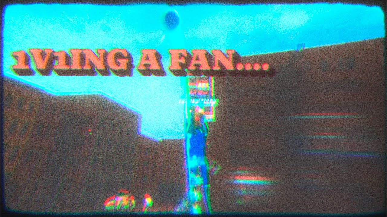 1V1ING ONE OF MY FANS… 