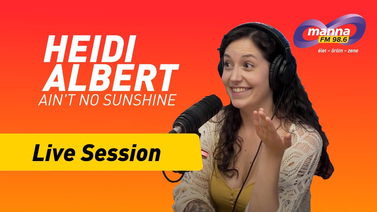 Heidi Albert | Bill Withers - Ain't No Sunshine (cover) | Live Session | Manna FM