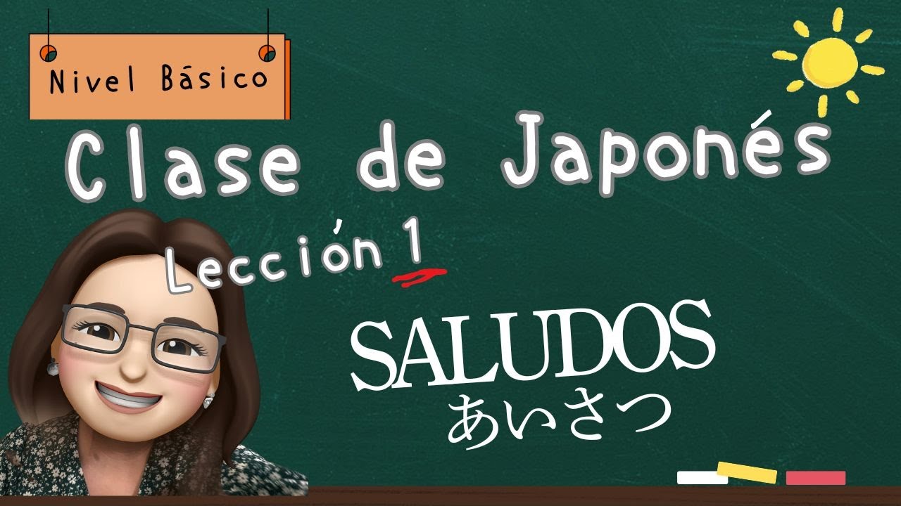 【¡Felicidades!】Por tu  primer paso para aprender japonés!/Los saludos más básicos y variados