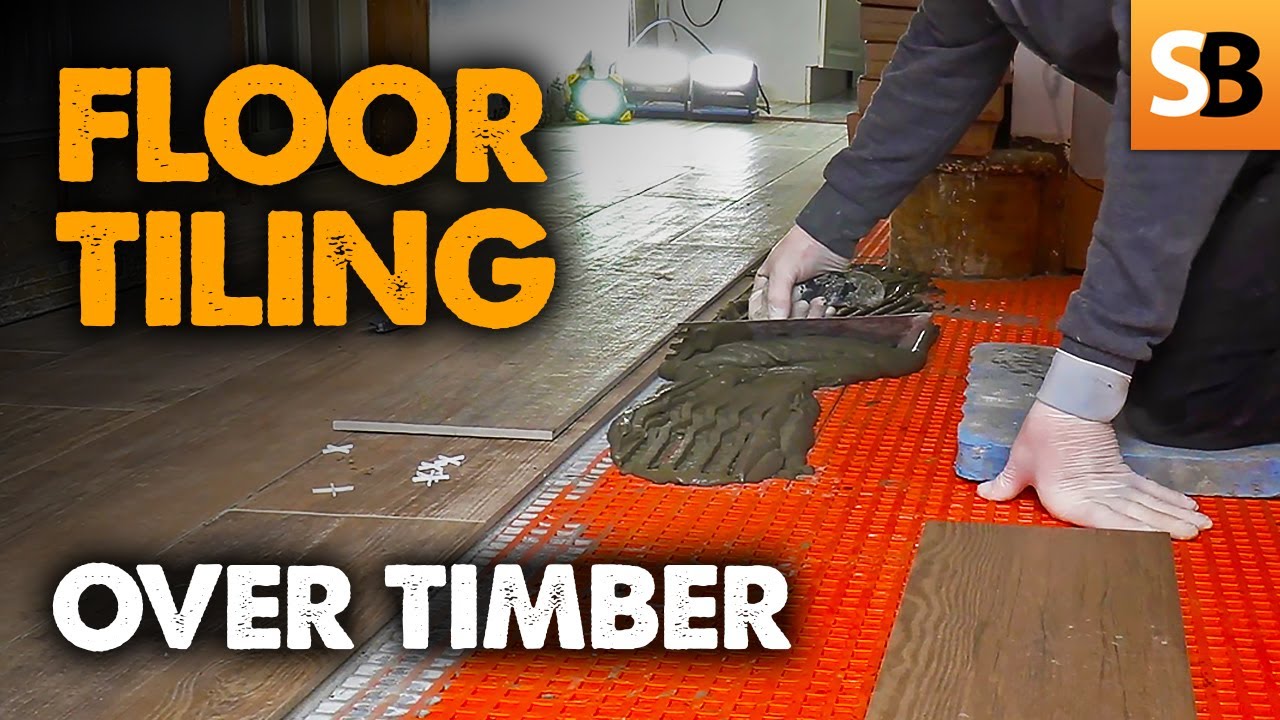 How To Tile Over Timber Like a Pro