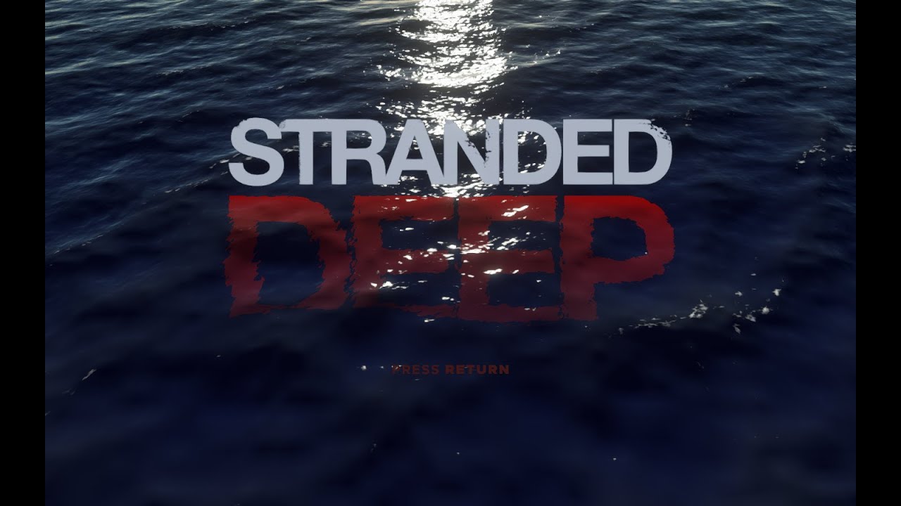 stranded deep! eerste aflevering