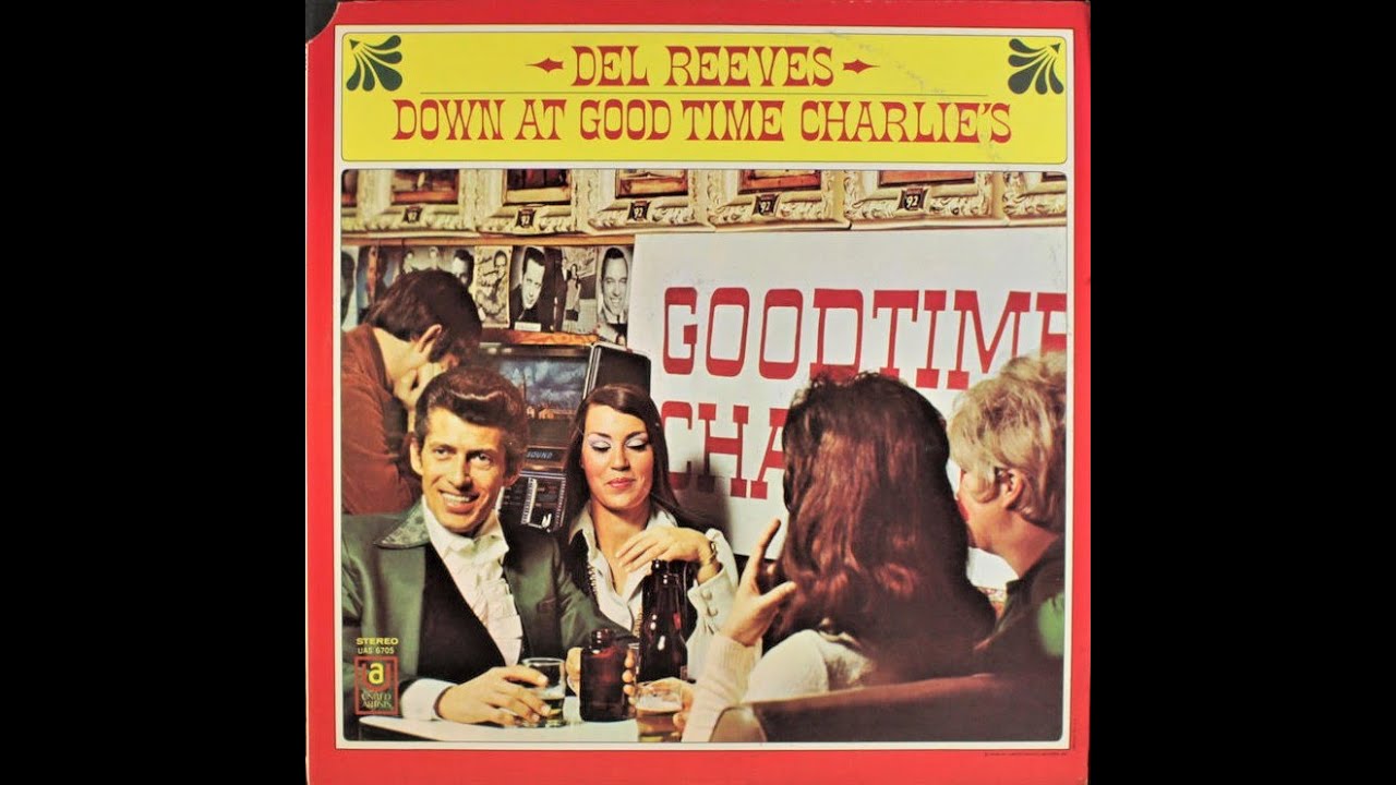 Del Reeves "Down at Good Time Charlie's" complete vinyl Lp