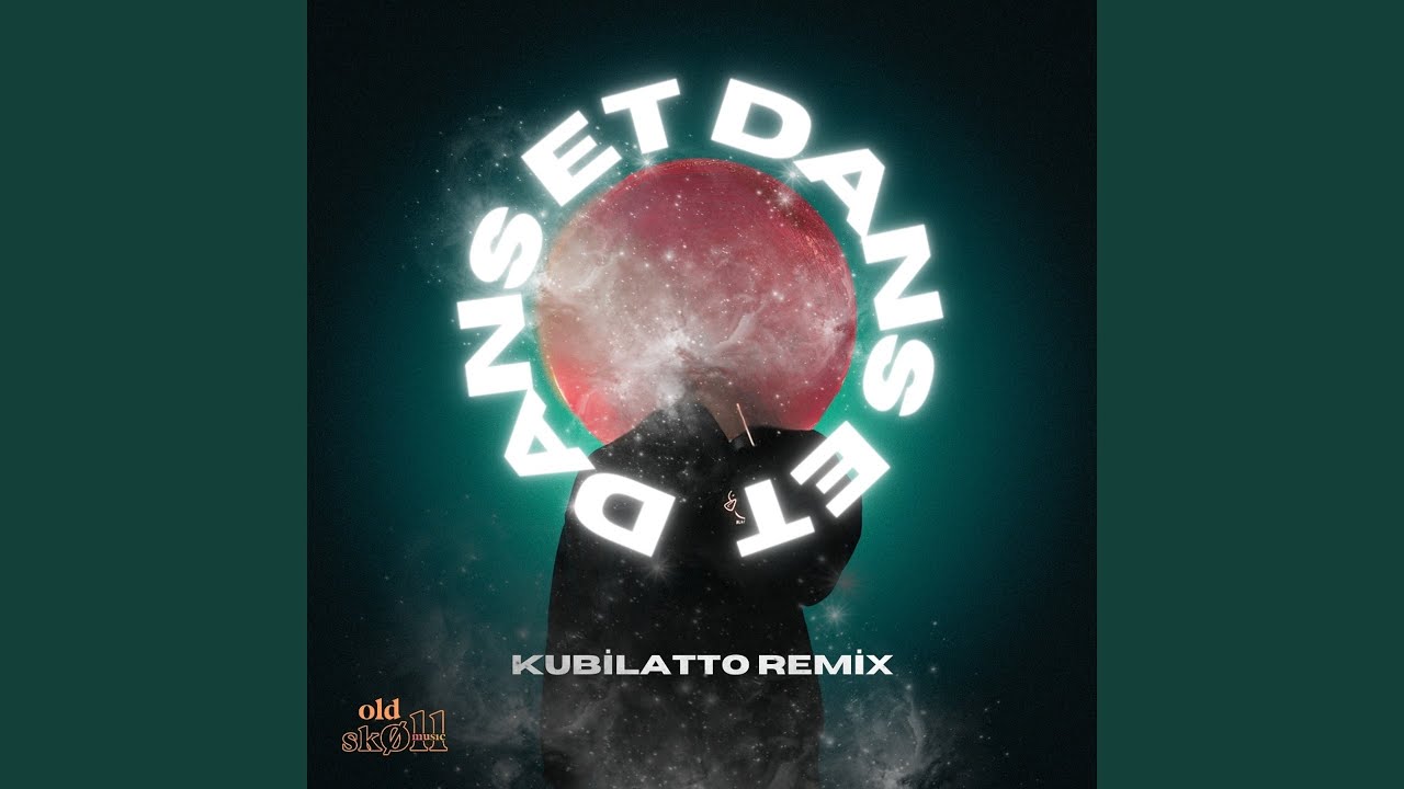 Dans Et (Kubilatto Remix)