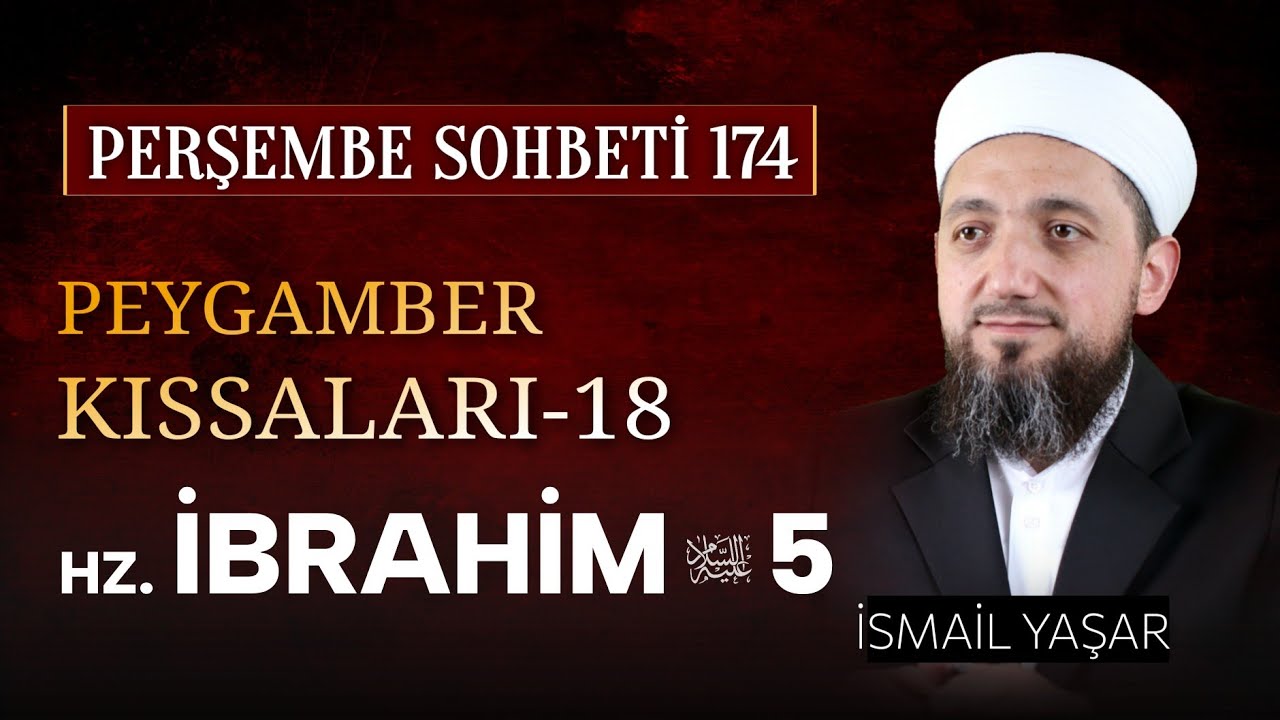 Perşembe Sohbetleri | İsmail YAŞAR