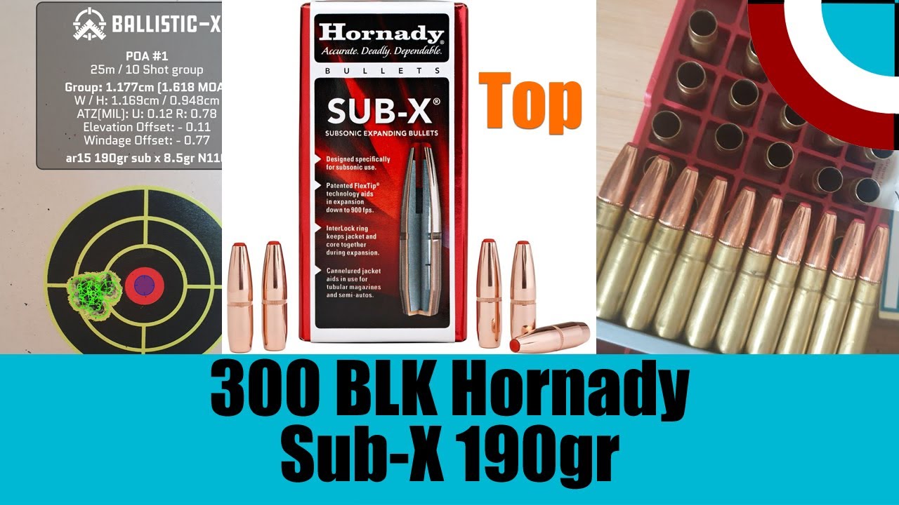 Rechargement 300 aac blackout 190gr Sub-X Hornady ep 12