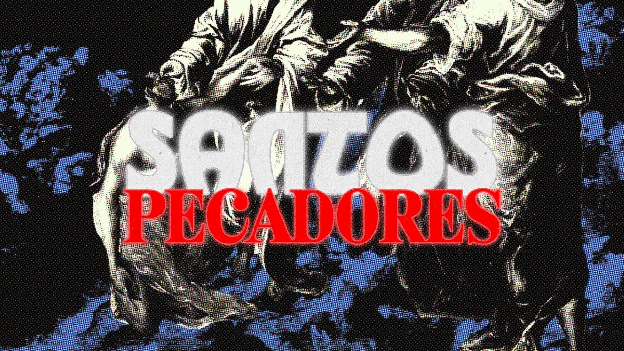 Santos Pecadores - Ps. Daniel Aguilar