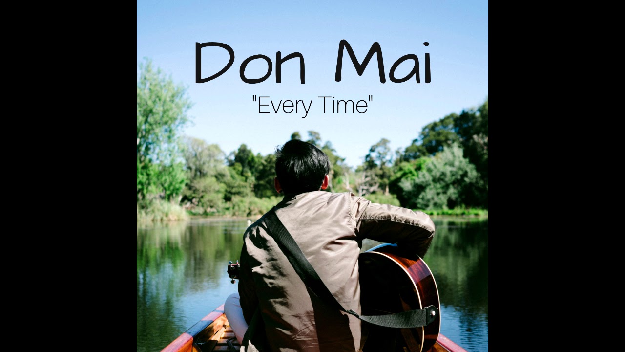 Don Mai - Every Time
