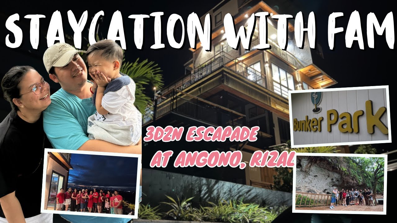 Staycation with the Fam at Angono, Rizal