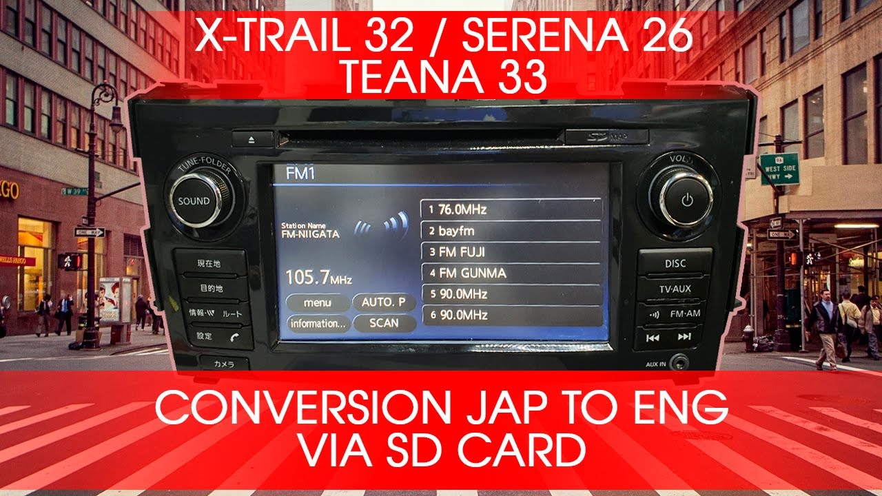 Nissan Xtrail T32,Serena C26,Teana L33 conversion to English + European FM radio via SD card