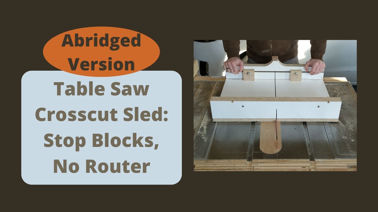 Abridged: Make a Crosscut Sled With Stop Blocks: No Router