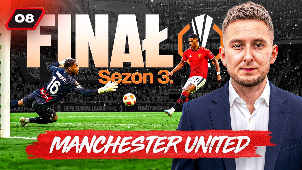 KONIEC 3 SEZONU & KARNE W FINALE [#8] FC26 KARIERA MAN UTD