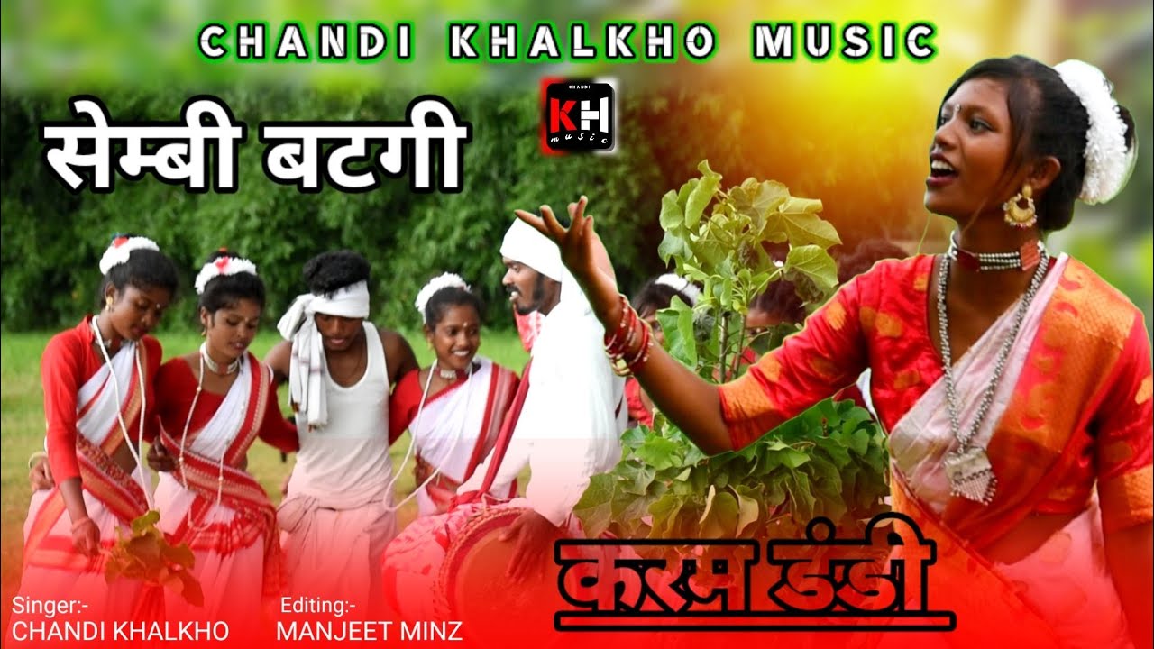 सेम्बी बटगी // new करम डंडी // singer Chandi Khalkho