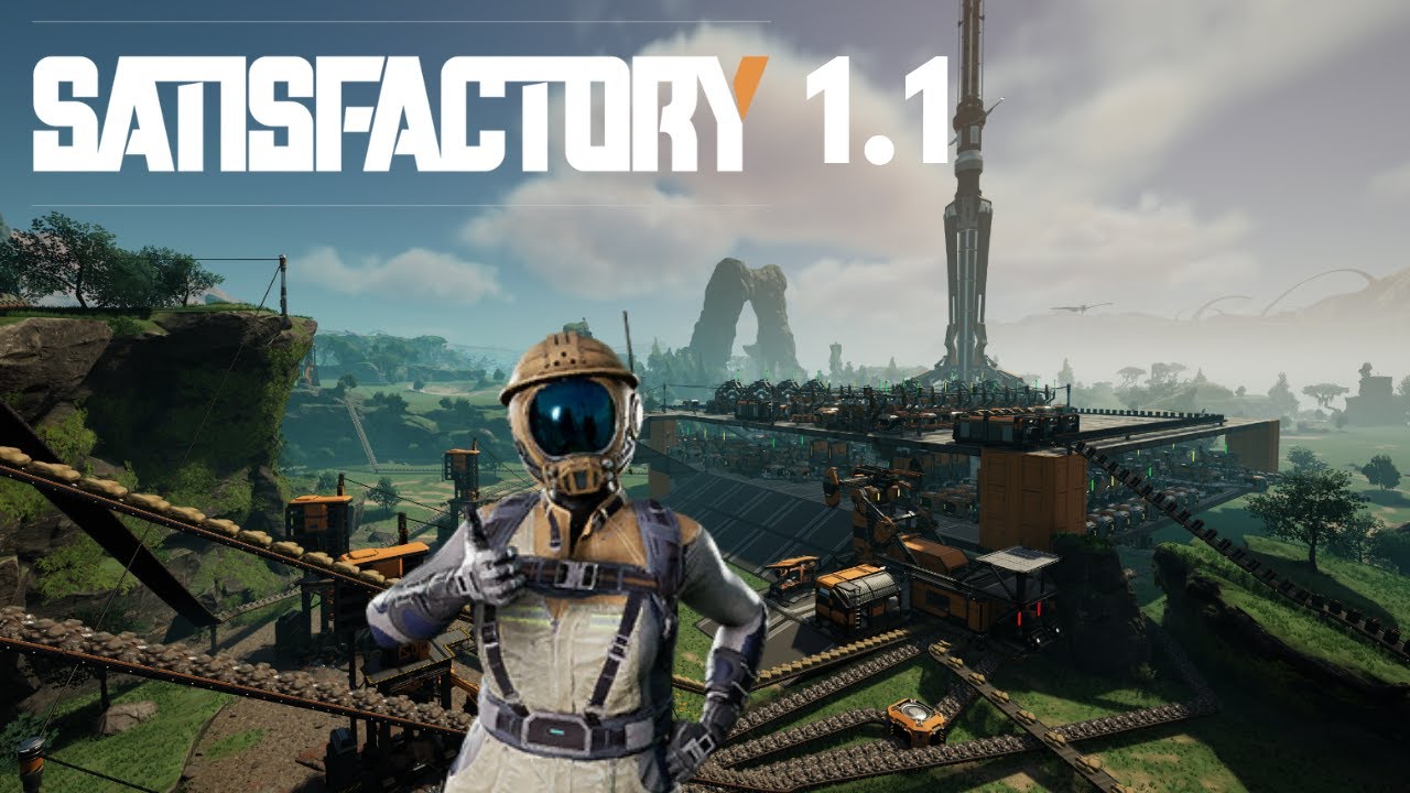 SATISFACTORY 1.1 - New beginnings! EP 1