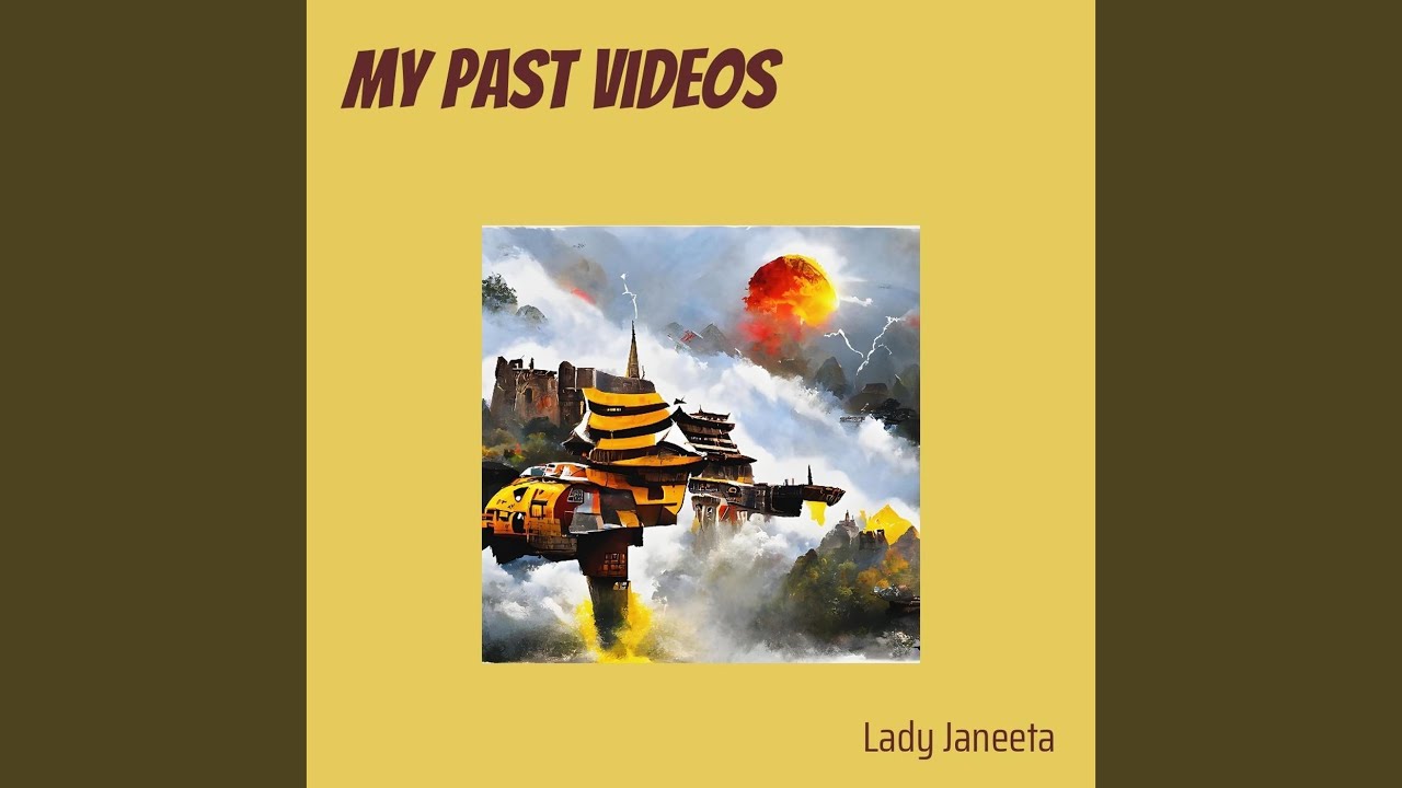 My Past Videos