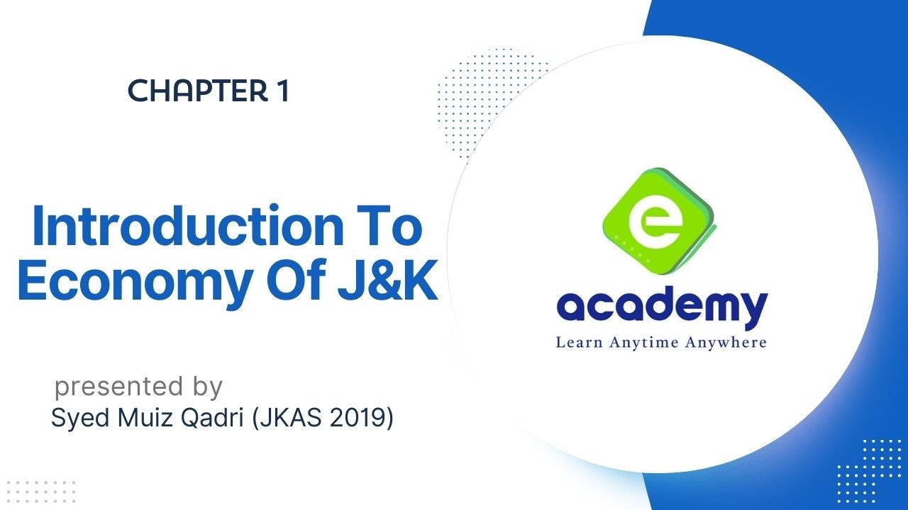 INTRODUCTION TO ECONOMY of J&K for | JKSSB| JKPSC| exams by Syed Muiz Qadri (JKAS 2019, Rank 09)