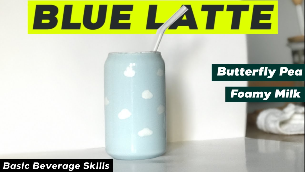 BLUE LATTE │How To Make Colorful Latte at Home? │ Basic Beverage Skills