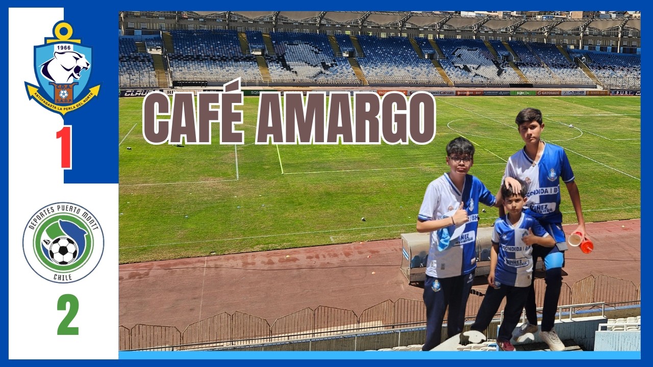 Deportes Antofagasta 1 Puerto Montt 2, Café amargo.