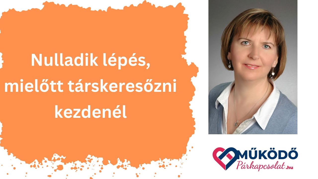 Nulladik lépés, mielőtt társkeresőzni kezdenél