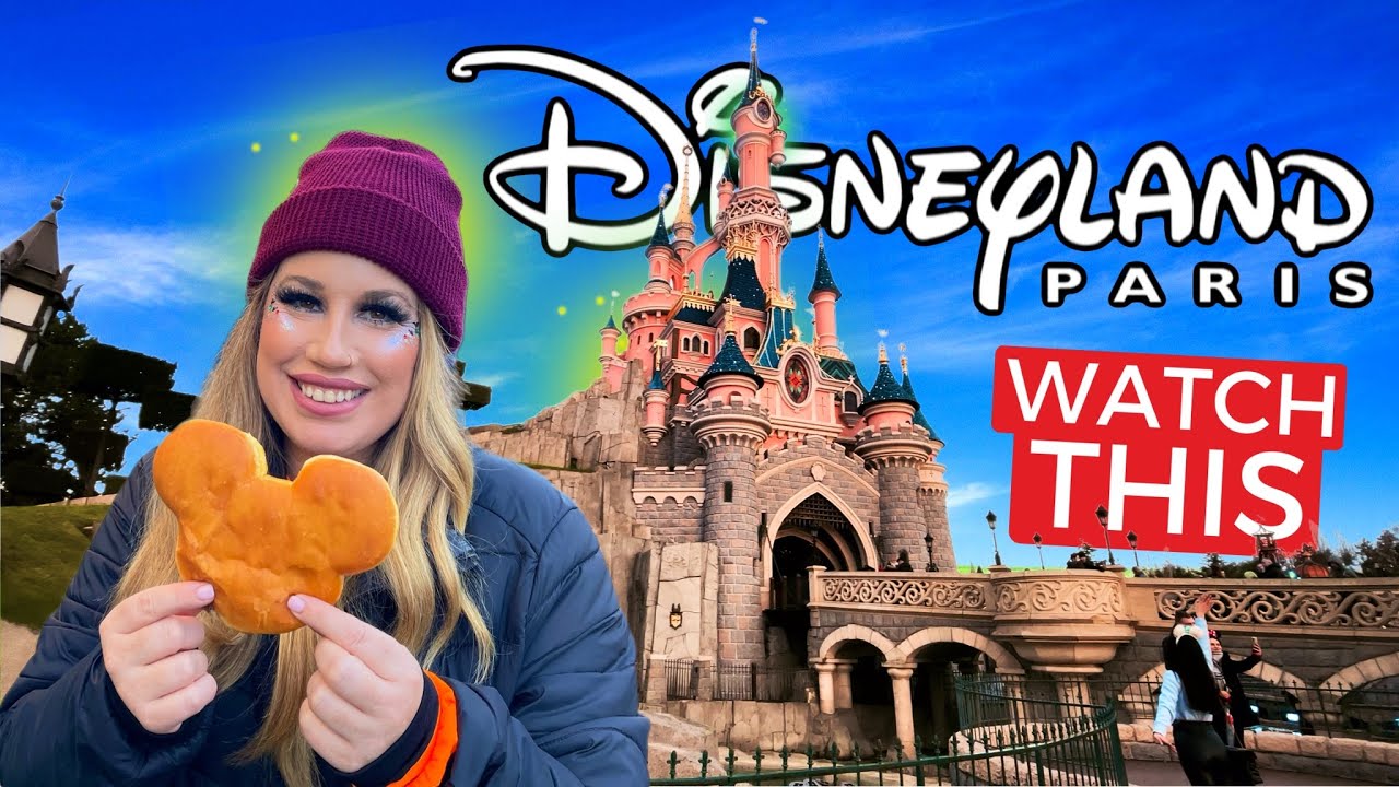 The ULTIMATE GUIDE to Disneyland Paris for FIRST Timers