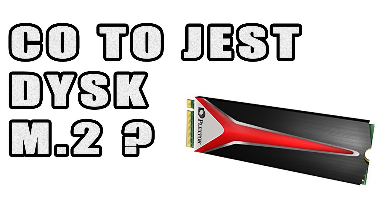 Dyski M.2 - co to jest i z czym się to je oraz do czego możemy go wetknąć - VBTpc